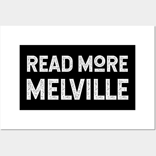 Read More Melville Good Advice From Herman Melville Fans Wall Art by KierkegaardDesignStudio